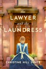 The Lawyer and the Laundress - Christine Hill Suntz - 9798400507762