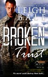 Broken Trust (Christian Romantic Suspense) - Bale Leigh Bale - 9798415551224
