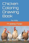 Chicken Coloring Drawing Book - AZAD,  Pradeep Kumar - 9798416371296
