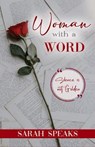 Woman with a Word - WASHINGTON,  Sarah ; Speaks, Sarah - 9798426340237
