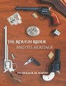 The Rough Rider and Its Heritage - Nicholas R. M. Martin - 9798441013055