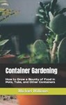 Container Gardening - WILLIAMS,  Michael - 9798441051620