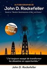 Autobiographie de John D. Rockefeller - Random Reminiscences of Men and Events - D ROCKEFELLER,  John - 9798464564305