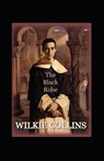 The Black Robe Annotated - COLLINS,  Wilkie - 9798493870828