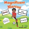 Magnificent Marcus - ANTHONY JAMES,  James - 9798495871687