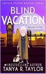 Blind Vacation - TAYLOR,  Tanya R - 9798496241199