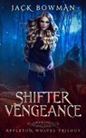 Shifter Vengeance - BOWMAN,  Jack - 9798500592361