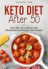 Keto Diet After 50 - FAWN,  Brendan - 9798502620147