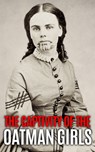 The Captivity of the Oatman Girls - World Changing History - 9798504154954