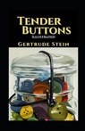 Tender Buttons Illustrated - STEIN,  Gertrude - 9798513831396