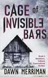 Cage of Invisible Bars - Dawn Merriman - 9798516710445