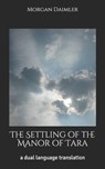 The Settling of the Manor of Tara - DAIMLER,  Morgan - 9798519024945