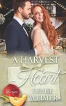 A Harvest Heart (Georgia Peaches Book 16) - WEIMER,  Denise - 9798520213420