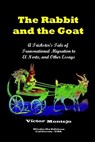 The Rabbit and the Goat - MONTEJO,  Victor - 9798546129620
