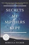 Secrets My Mothers Kept: Book Club Discussion Guide included - TUCKER,  Rebecca - 9798551020271
