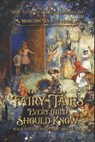 Fairy Tales Every Child Should Know: new illustrated with classic illustrations - WRIGHT MABIE,  Hamilton - 9798553155117