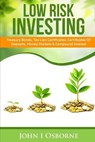 Low Risk Investing - John I Osborne - 9798560644871