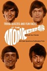 All The Monkees Trivia Quizzes and Fun Facts: My Life of Monkees, Music - Jamila Branch - 9798565711240