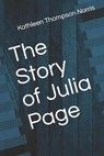 The Story of Julia Page - THOMPSON NORRIS,  Kathleen - 9798570425903