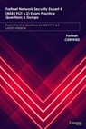 Fortinet Network Security Expert 4 (NSE4 FGT 6.2) Exam Practice Questions & Dumps - Quantic Books - 9798575296850