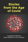 Stories from the Age of Covid - STECKLER,  Glenn & Larry - 9798575462927