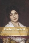 Barbara Rebell - LOWNDES,  Marie Belloc - 9798585320071