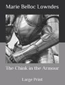The Chink in the Armour: Large Print - LOWNDES,  Marie Belloc - 9798585346552