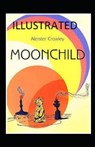 Moonchild Illustrated - CROWLEY,  Aleister - 9798587560758