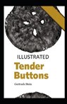 Tender Buttons Illustrated - STEIN,  Gertrude - 9798587604858