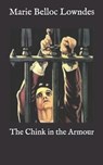 The Chink in the Armour - LOWNDES,  Marie Belloc - 9798588402040
