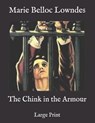 The Chink in the Armour: Large Print - LOWNDES,  Marie Belloc - 9798588402064