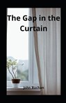 The Gap in the Curtain illustrated - BUCHAN,  John - 9798591218362