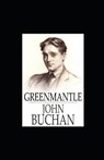 Greenmantle illustrated - BUCHAN,  John - 9798591436711