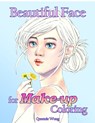Beautiful face for makeup coloring: female portraits coloring book - Queenie Wong - 9798592082740