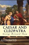 Caesar and Cleopatra Illustrated - SHAW,  George Bernard - 9798594279483