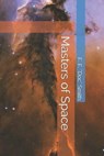 Masters of Space - E E Doc Smith - 9798596176117