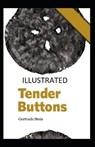 Tender Buttons Illustrated - STEIN,  Gertrude - 9798596591712