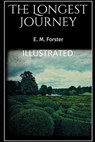 The Longest Journey Illustrated - FORSTER,  E. M. - 9798596932300