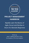 The Project Management Handbook - Erik D Gross ; The Tech Academy ; Jack C Stanley - 9798596973082