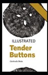 Tender Buttons Illustrated - STEIN,  Gertrude - 9798599625056