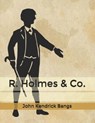 R. Holmes & Co. - BANGS,  John Kendrick - 9798606016143