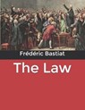 The Law - BASTIAT,  Frederic - 9798606241545