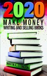 2020-Make Money Writing and Selling Books - ETTINGTON,  Martin K - 9798612673491