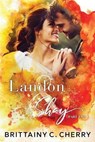 Landon & Shay - Part Two: (The L&S Duet Book 2) - Brittainy Cherry - 9798617741843