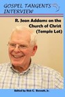 R. Jean Addams on the Church of Christ (Temple Lot) - BENNETT,  Rick C. - 9798631510760