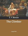 The Climber: Large Print - BENSON,  E. F. - 9798631944916