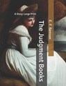 The Judgment Books: A Story: Large Print - BENSON,  E. F. - 9798632469272