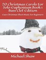 20 Christmas Carols For Solo Euphonium Book 1 Bass Clef Edition - Michael Shaw - 9798643274377
