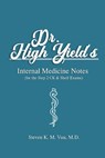 Dr. High Yield's Internal Medicine Notes (for the Step 2 CK & Shelf Exams) - Steven Vuu - 9798647840905