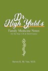 Dr. High Yield's Family Medicine Notes (for the Step 2 CK & Shelf Exams) - Steven Vuu - 9798648043749